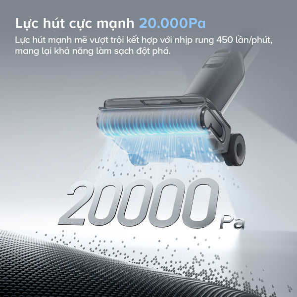 Lực hút mạnh mẽ lên đến 20.000Pa