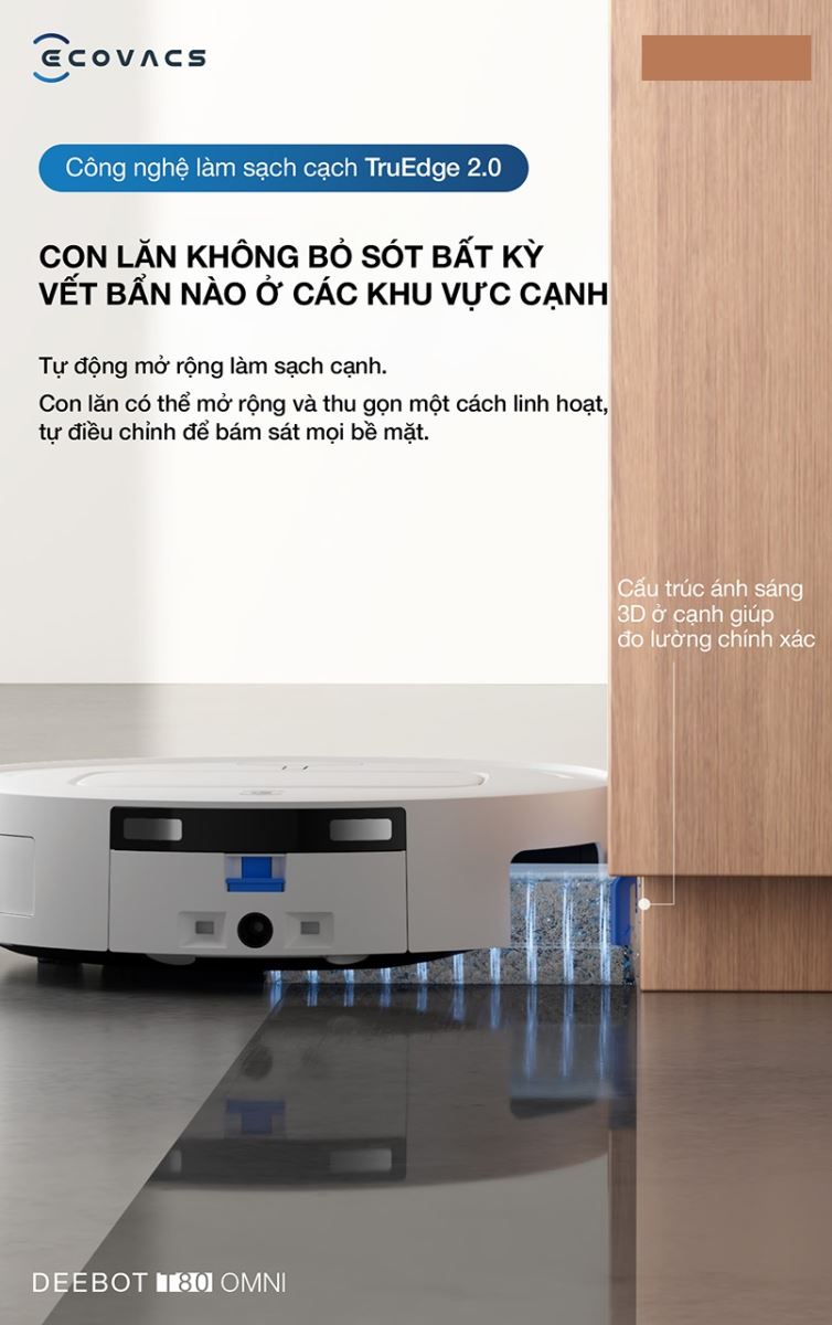 Con lăn lau nhà của robot lau nhà Deebot T80 Omni tự động mở rộng trong quá trình lau dọc theo các cạnh tường và góc.