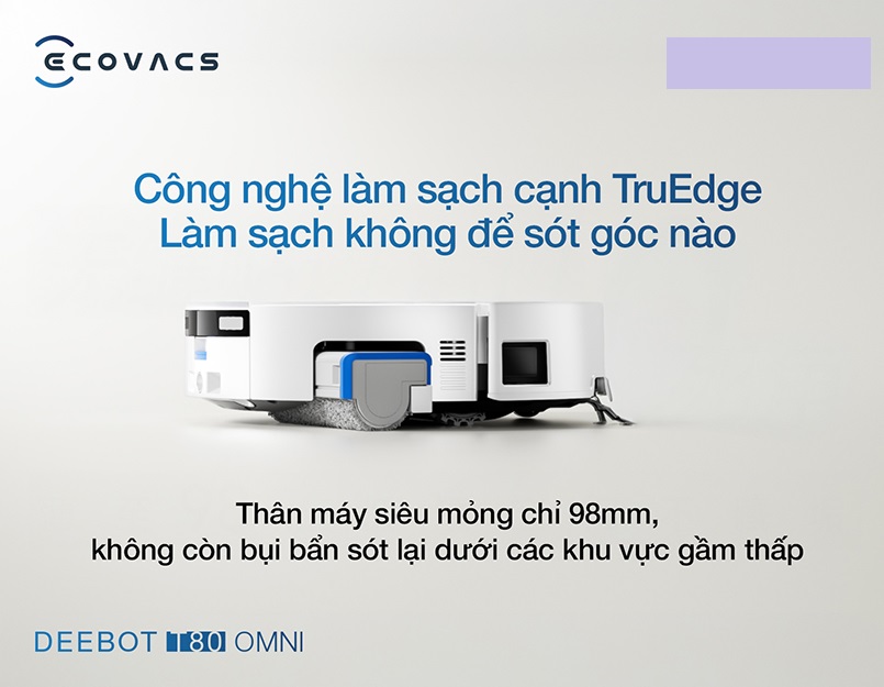 Công nghệ TruEdge 2.0 và cảm biến 3D Edge Sensor TruEdge của T80 Omni làm sạch hoàn hảo mọi ngóc ngách.